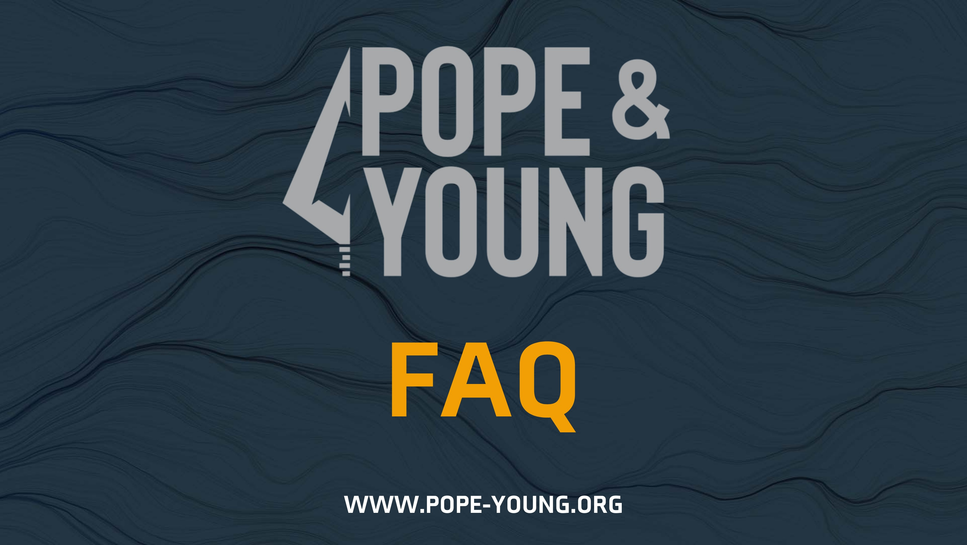 Pope & Young FAQ's